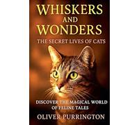 Whiskers and Wonders (The True Friends)