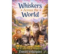 Whiskers Around the World: a collection of cat poetry