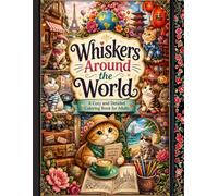 Whiskers Around the World: A Cozy and Detailed Coloring Book for Adults