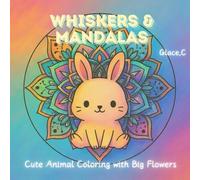 Whiskers & Mandalas: Cute Animal Coloring with Big Flowers