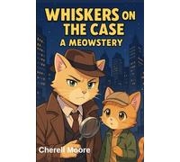 Whiskers on the Case: A Meowstery