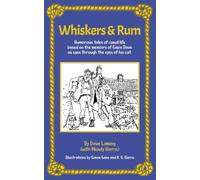 Whiskers & Rum: Humorous tales of canal life based on the memoirs of Cap’n Dave as seen through the eyes of his cat