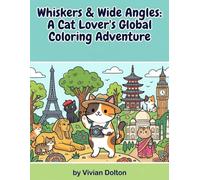 Whiskers & Wide Angles: A Cat Lover's Global Traveling Adventure