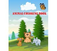 “Whiskers & Wings: An Animal Coloring Adventure”: Fun, Simple and Easy coloring book for Kids containing animal and their sounds
