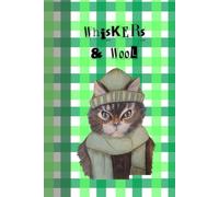 Whiskers & Wool: Journal Notebook Diary Planner for her for him for them for family for friend for work for home for gift