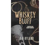 Whiskey Bluff: A Steamy Age-Gap Cowboy Romance