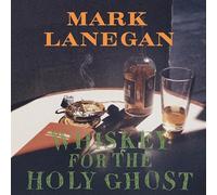 Whiskey For The Holy Ghost - Mark Lanegan [Vinilo]