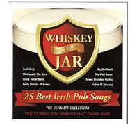 WHISKEY IN THE JAR 25 BEST IRISH PUB SONGS -VARIOUS ARTISTS