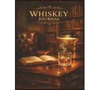 Whiskey Journal: A Refined Tasting Notebook with Full-Color Interior Pages for Recording Scotch Whisky Notes, Flavor Profiles, and Personal Impressions