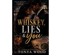 Whiskey, Lies & You: A Black Hollow Novel (Black Series Hollow)