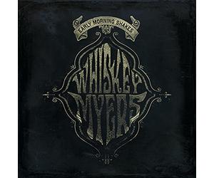Whiskey Myers - Early Morning Shakes