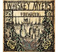 Whiskey Myers - Firewater