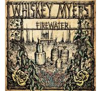 Whiskey Myers - Firewater