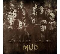 Whiskey Myers – Mud – CD – The Orchard – Importación USA