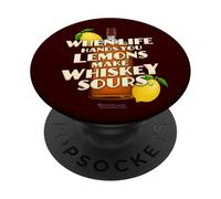 Whiskey Quote When Life Hands You Lemons Whiskey PopSockets PopGrip Adhesivo