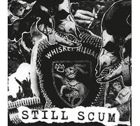Whiskey Ritual - Still Scum