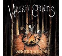 Whiskey Shivers Some Part of Something (CD) Album (Importación USA)