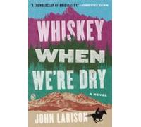 Whiskey When Were Dry (ebook)