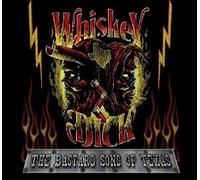 Whiskeydick - The Bastard Sons Of Texas