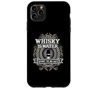 Whisky Is Water Without The Bad Parts para Fans del Whisky. Carcasa para iPhone 11 Pro MAX