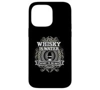 Whisky Is Water Without The Bad Parts para Fans del Whisky. Carcasa para iPhone 14 Pro MAX