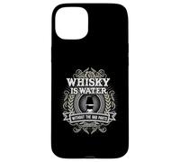 Whisky Is Water Without The Bad Parts para Fans del Whisky. Carcasa para iPhone 15 Plus
