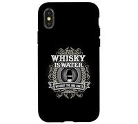Whisky Is Water Without The Bad Parts para Fans del Whisky. Carcasa para iPhone X/XS