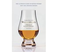Whiskypedia (New and Updated Edition): A Gazetteer of Scotch Whisky