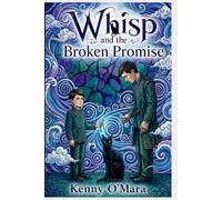 Whisp and the Broken Promise (Whisp; Real Life Stories)