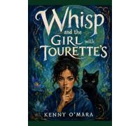 Whisp and the Girl with Tourettes
