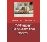 "Whisper Between the stars"