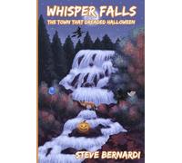 Whisper Falls: The Town That Dreaded Halloween