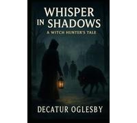 Whisper in Shadows: A Witch Hunter's Tale