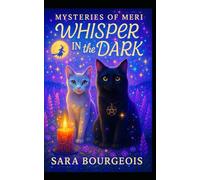 Whisper in the Dark: Mysteries of Meri (Familiar Kitten Mysteries)