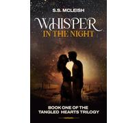 Whisper in the Night: 1 (Tangled Hearts Trilogy)