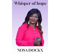 Whisper of Hope: How I created my best life