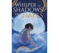 Whisper of Shadows and Snakes: 1 (The Whisper Of Shadows Saga)
