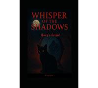 Whisper of the Shadows (Lucy’s Origin)