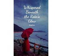 Whispered Beneath the Rain's Glow