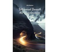 Whispered Beneath the Thunderwoven Trail