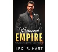 Whispered Empire: Their love was the cover. Now the real game begins (Off-Limits Billionaire)