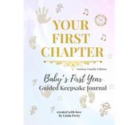 Whispered Memories™: Your First chapter - Baby's First Year Memory Book and Keepsake Journal: "Monthly milestones, photo spaces, and gentle prompts in ... design". (Whispered Memories™ Memory Series)