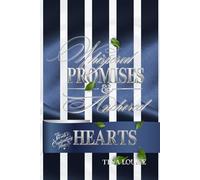 WHISPERED PROMISES & ANCHORED HEARTS: The Secrets To Captivating Hearts