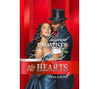 WHISPERED PROMISES & ANCHORED HEARTS: The Secrets To Captivating Hearts