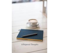 Whispered Thoughts: A Gentle Writing Journal for Reflection, Gratitude & Inner Calm
