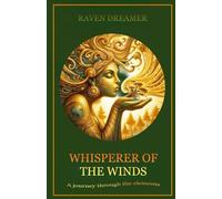 Whisperer of the Wind: A Journey Through The Elements