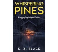 Whispering Pines: A Gripping Psychological Thriller