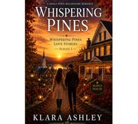 Whispering Pines: A Small-Town Billionaire Romance