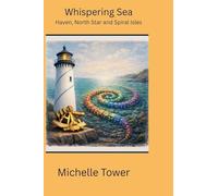 Whispering Sea: Haven, North Star, and Spiral Isles: 2 (The Whispering Sea)