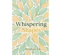 Whispering Shapes: 100 Intricate Zentangle Designs for Adults - A Stress Relief Coloring Book for Mindful Relaxation & Creative Pattern Art: A Calming ... of Elegant Abstract and Geometric Designs
